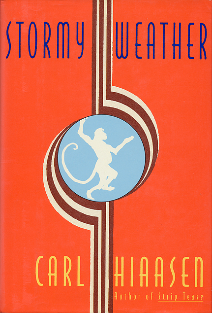 Carl Hiaasen: Stormy Weather (Hardcover, 1995, Alfred A. Knopf)