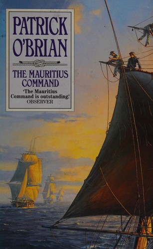 Patrick O'Brian: The Mauritius command (Paperback, 1982, Fontana)