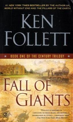 Ken Follett: Fall of Giants (Paperback, 2011, Penguin Books, Ltd)