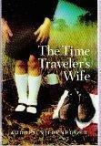 William Hope, Laurel Lefkow, Audrey Niffenegger, Audrey Niffenegger: The Time Traveler's Wife (Paperback, 2003, Harvest / Harcourt, Inc.)