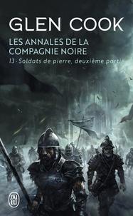 Glen Cook: Soldats de pierre (French language, 2011, J'ai Lu)