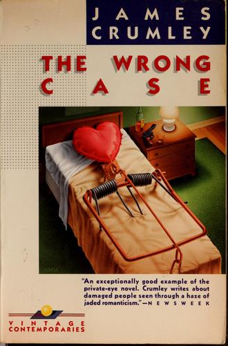 James Crumley: The Wrong Case (Paperback, 1985, Vintage Books)