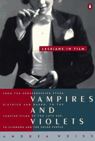 Andrea Weiss: Vampires & violets (1993, Penguin Books)