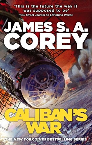 James S.A. Corey: Caliban's war (EBook, 2012, Orbit Books)