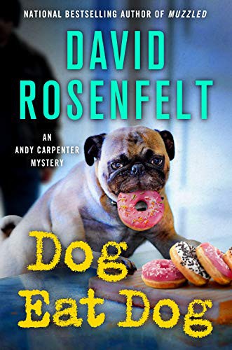 David Rosenfelt: Dog Eat Dog (Hardcover, 2021, Minotaur Books)