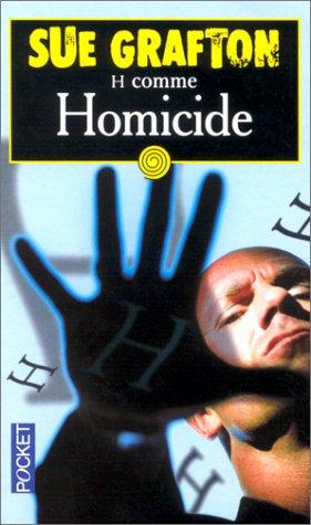 Sue Grafton: H comme homicide (Paperback, French language, 2002, Pocket)