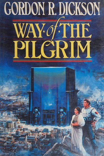 Gordon R. Dickson: Way of the Pilgrim (1987, Ace Science Fiction Books)