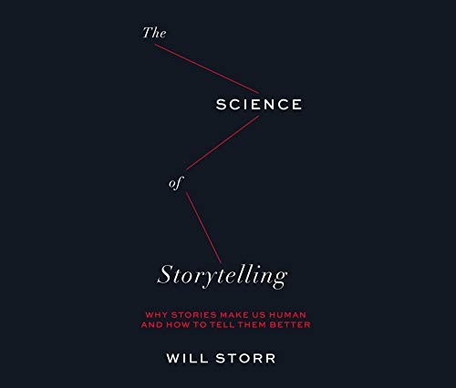 Will Storr: The Science of Storytelling (AudiobookFormat, Dreamscape Media)