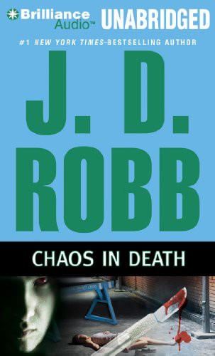 Nora Roberts, Susan Ericksen: Chaos in Death (AudiobookFormat, 2012, Brilliance Audio)