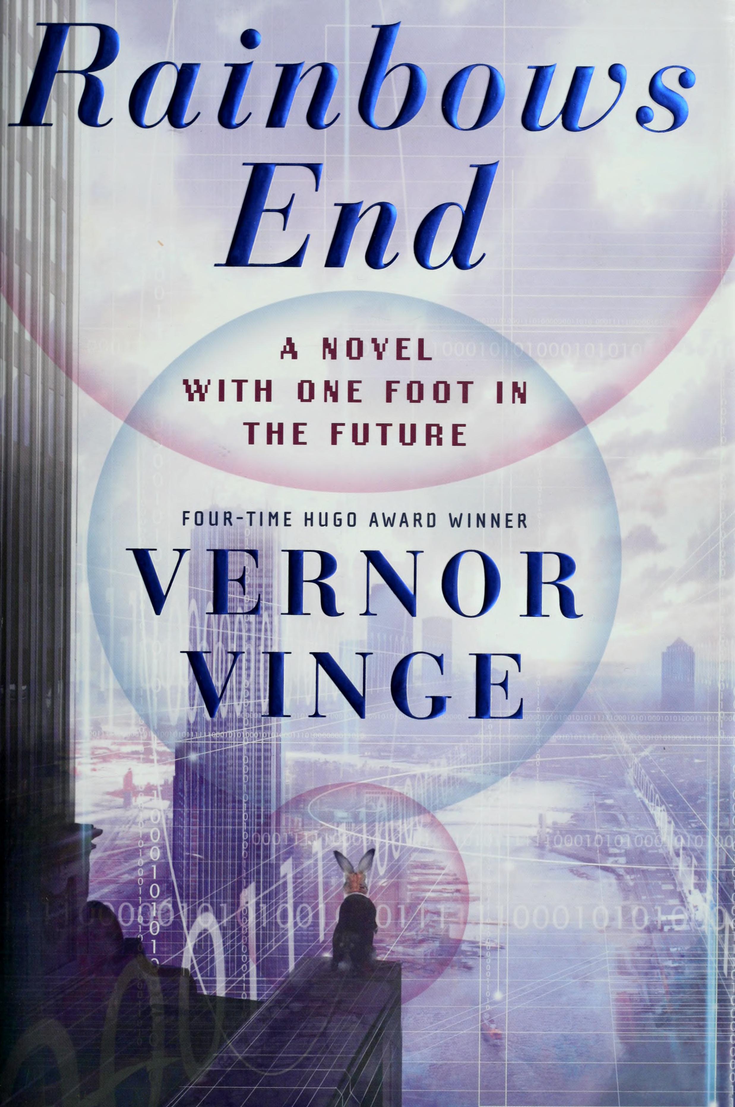 Vernor Vinge: Rainbows End (Hardcover, 2006, Tor)