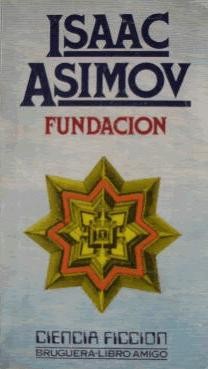 Isaac Asimov: Fundacion. - 13.ed. (1985,  Bruguera)