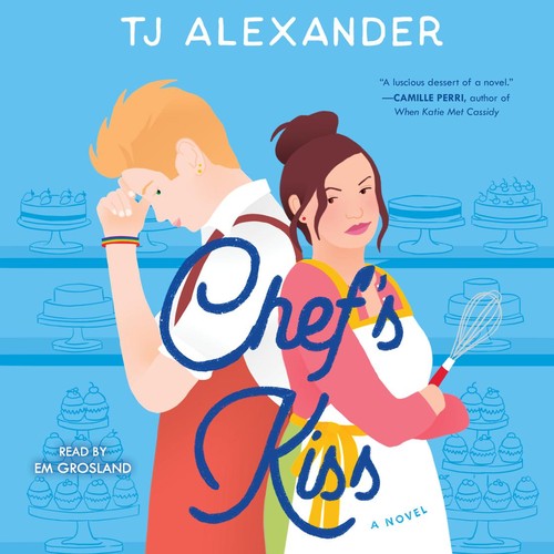 T. J. Alexander: Chef's Kiss (AudiobookFormat, 2022, Simon & Schuster Audio)