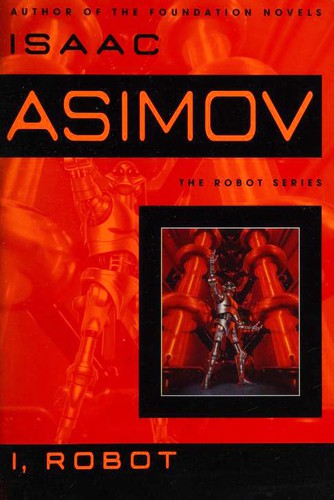 Isaac Asimov, Harlan Ellison, Mark Zug: I, Robot (2008, Spectra)