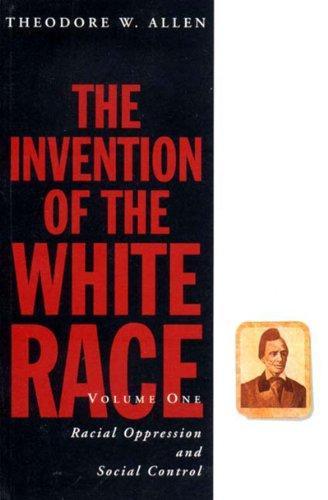 Theodore W. Allen, Chantal Mouffe: The invention of the white race (1994)