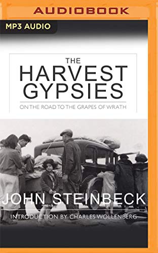 John Steinbeck, Richard Poe, Charles Wollenberg: The Harvest Gypsies (AudiobookFormat, 2020, Audible Studios on Brilliance, Audible Studios on Brilliance Audio)