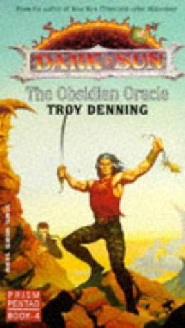 Troy Denning: The Obsidian Oracle (Dark Sun Prism Pentad book 4) (Paperback, 1993, TSR)