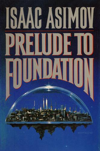Isaac Asimov: Prelude to Foundation (1988)