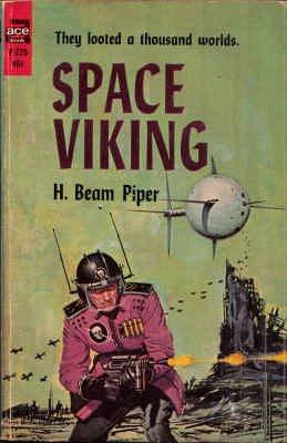 H. Beam Piper: Space Viking (Paperback, 1964, Ace Books)