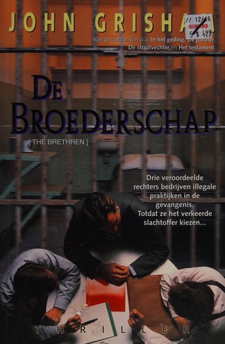 John Grisham: De Broederschap (Dutch language, 2000, Bruna)