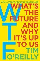 Tim O'Reilly: Wtf (2017, HarperCollins Publishers)