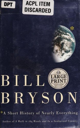 Bill Bryson: A short history of nearly everything (2003, Random House Large Print)