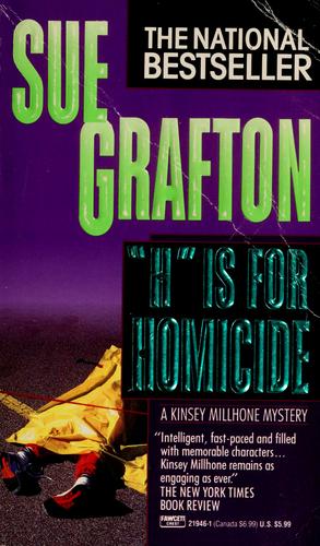 Sue Grafton: "H" is for homicide (1992, Fawcett Crest)