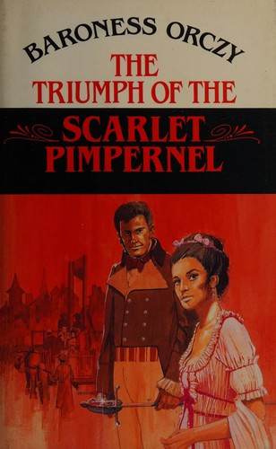 Emmuska Orczy, Baroness Orczy: The triumph of the Scarlet Pimpernel (1991, Chivers)