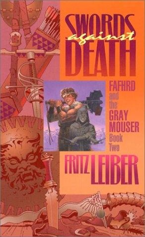 Fritz Leiber: Swords Against Death  (Paperback, I Books)