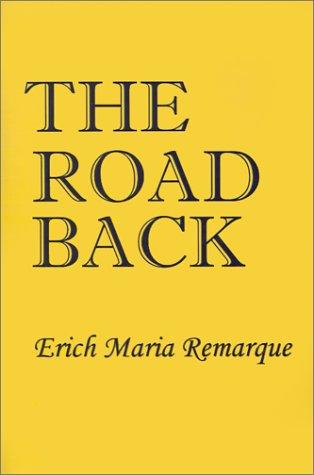 Erich Maria Remarque: The Road Back (Paperback, 2002, Simon Publications)