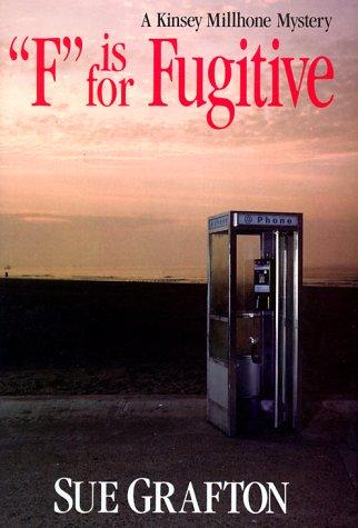 Sue Grafton: "F" is for fugitive (1989, H. Holt)