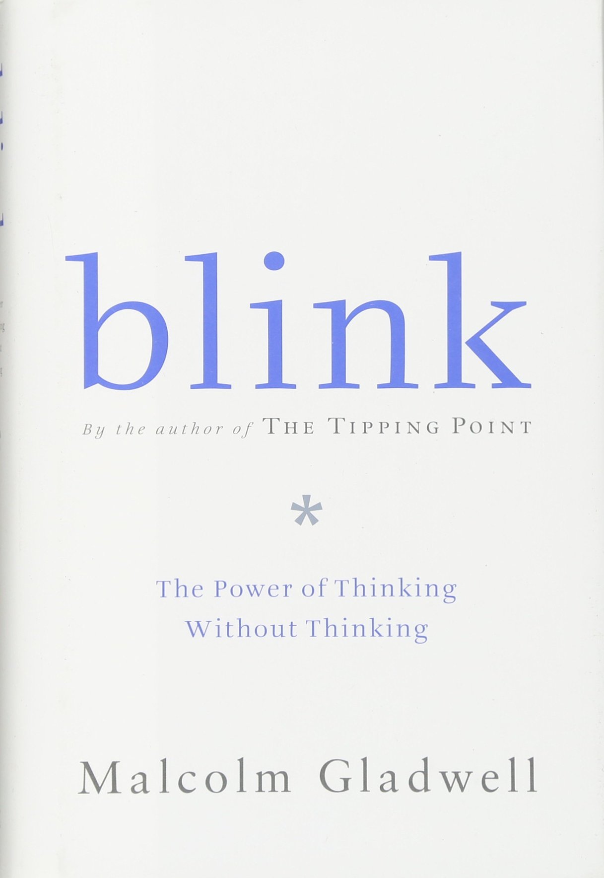 Malcolm Gladwell: Blink (Hardcover, 2005, Little Brown and Company)