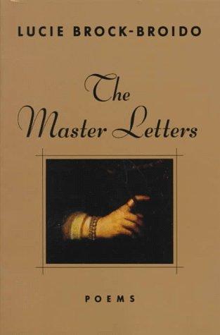 Lucie Brock-Broido: The Master Letters (Paperback, 1997, Knopf)