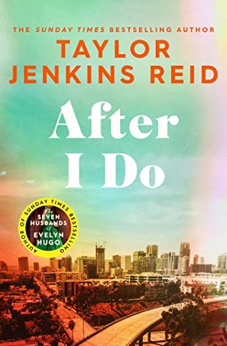 Taylor Jenkins Reid: After I Do (2023, Simon & Schuster, Limited, Simon & Schuster Ltd)