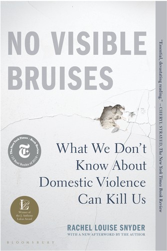 Rachel Louise Snyder: No Visible Bruises (EBook, 2020, Bloomsbury Publishing)