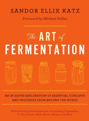 Sandor Ellix Katz: The Art of Fermentation (2012)