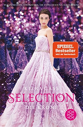 Kiera Cass: Selection 05 - Die Krone (Paperback, 2018, FISCHER KJB)