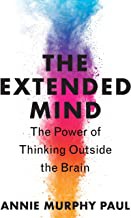 Annie Murphy Paul: The Extended Mind (Hardcover, 2020, Houghton Mifflin Harcourt Publishing Company)