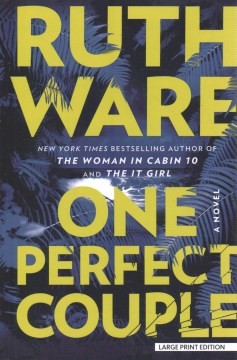 Ruth Ware: One Perfect Couple (2024, Cengage Gale)