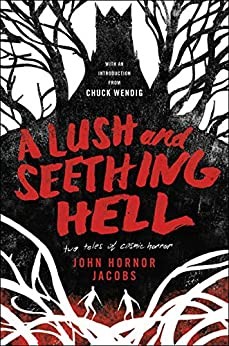 John Hornor Jacobs: A Lush and Seething Hell (AudiobookFormat, 2019, HarperCollins B and Blackstone Publishing, Harpercollins)