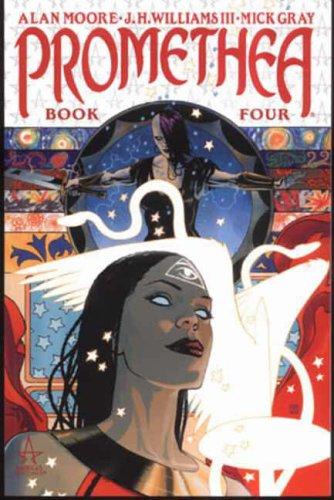 Alan Moore (undifferentiated), Mick Gray, J.H. Williams: Promethea (Book 4) (Paperback, 2005, Titan Books Ltd)