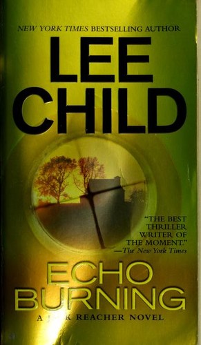 Lee Child: Echo Burning (Paperback, 2008, Jove Books)