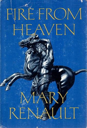 Mary Renault: Fire from heaven. (Hardcover, 1969, Pantheon Books)