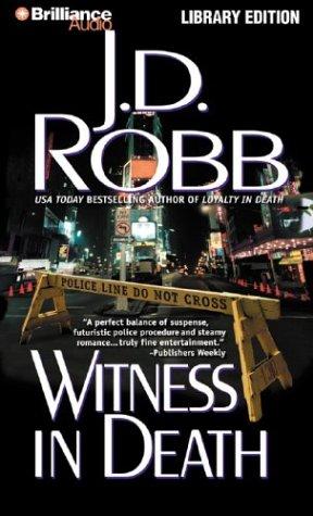 Nora Roberts: Witness in Death (In Death) (AudiobookFormat, 2003, Brilliance Audio Lib Ed)