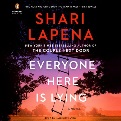 Shari Lapena: Everyone Here Is Lying (AudiobookFormat, 2023, Penguin Audio)