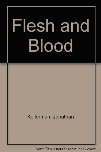 Jonathan Kellerman: Flesh and Blood (Hardcover, 2002, Book Club Associates, ISIS Audio Books)