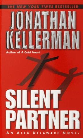 Jonathan Kellerman: Silent Partner (Alex Delaware) (Paperback, 2003, Ballantine Books)