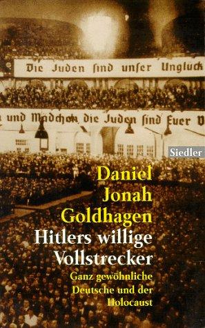 Daniel Jonah Goldhagen: Hitler's Willinge Vollstrecker / Hitler's Willing Executioners (Paperback, German language, Wilhelm Goldmann Verlag, GmbH)
