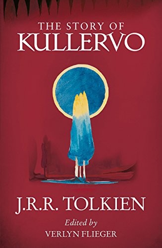 J.R.R. Tolkien: Story Of Kullervo (Paperback, HarperCollins (23 August 2018))