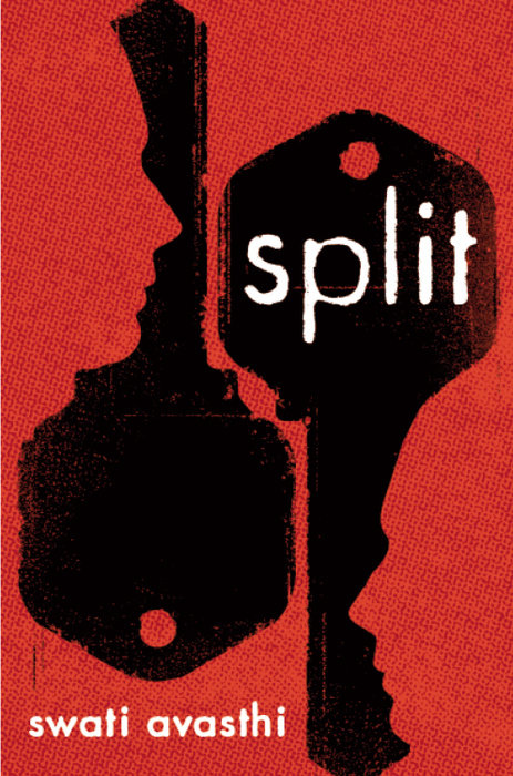 Swati Avasthi: Split (Hardcover, 2010, Alfred A. Knopf)