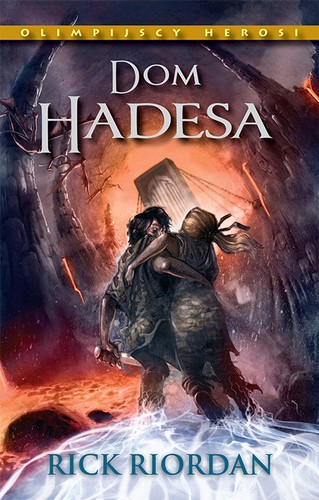 Rick Riordan: Dom Hadesa (Paperback, Polish language, 2013, Galeria Książki)